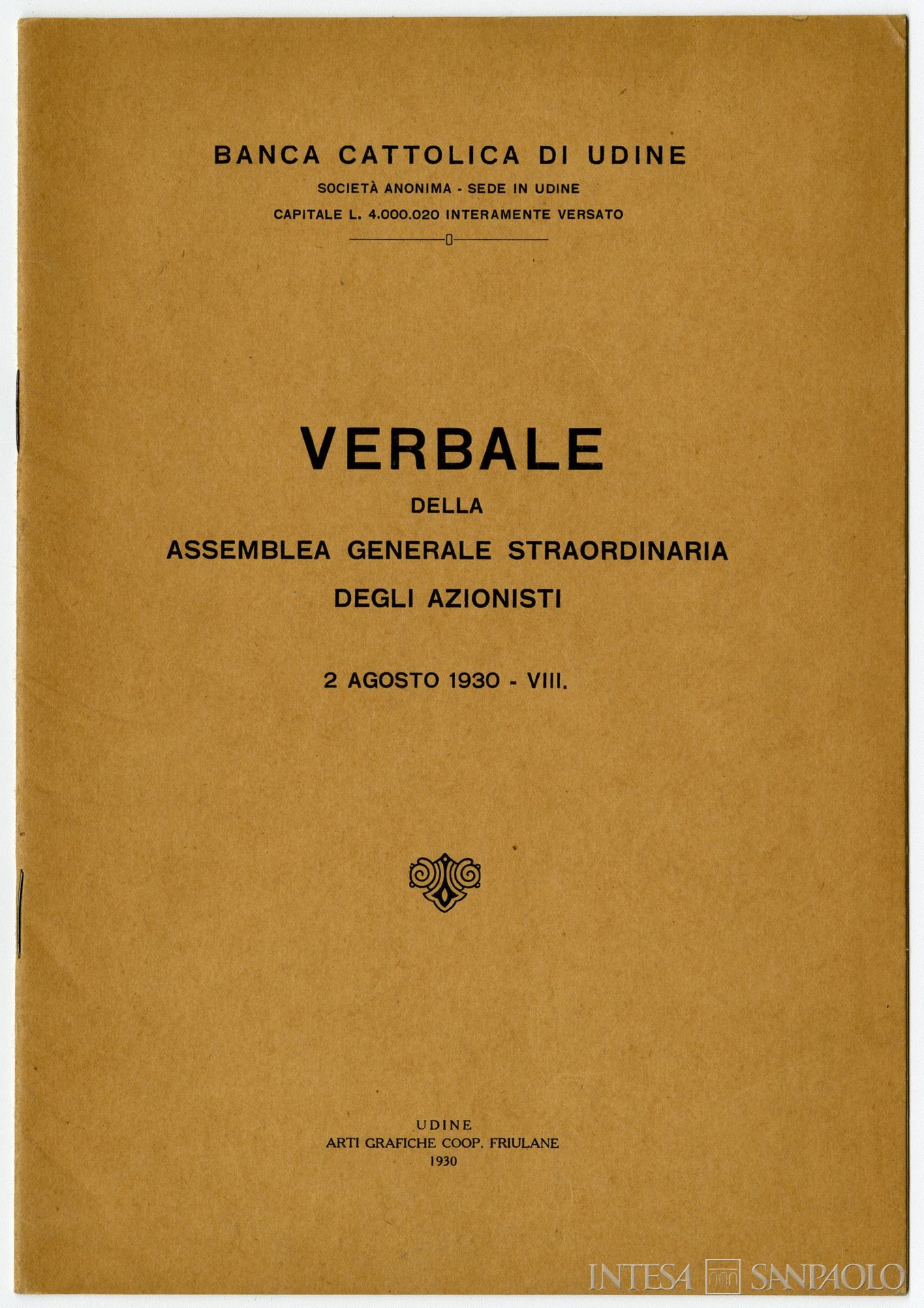 Banca Cattolica di Udine, frontespizio dell'Assemblea Generale Straordinaria degli azionisti nella quale si delibera la fusione dell'istituto con la Banca Cattolica Vicentina, 2 agosto 1930