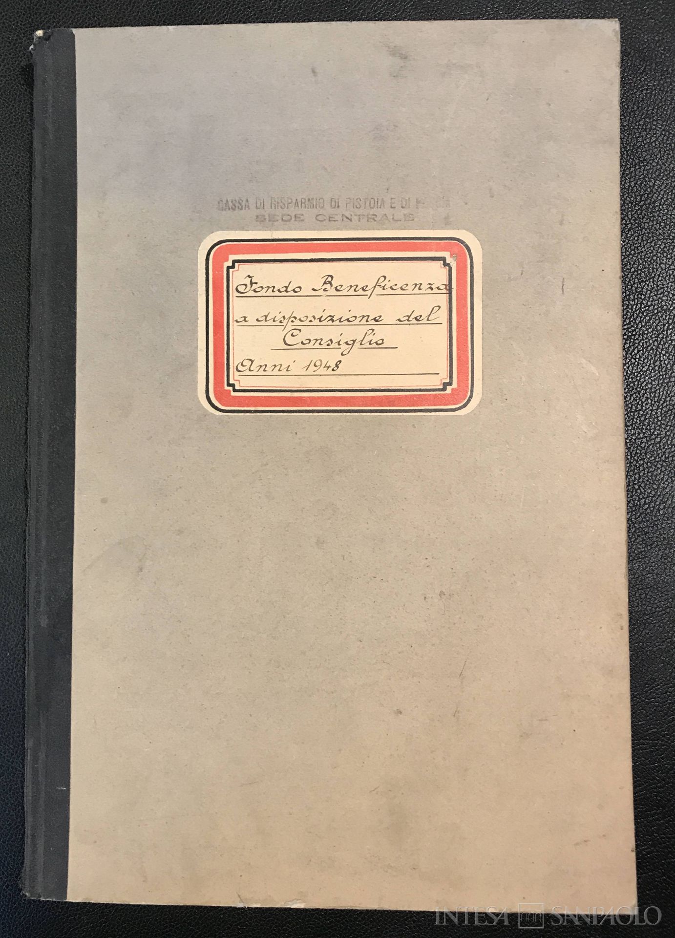 Cassa di Risparmio di Pistoia e Pescia, frontespizio di un volume dei Verbali del Fondo di Beneficenza, 1948
