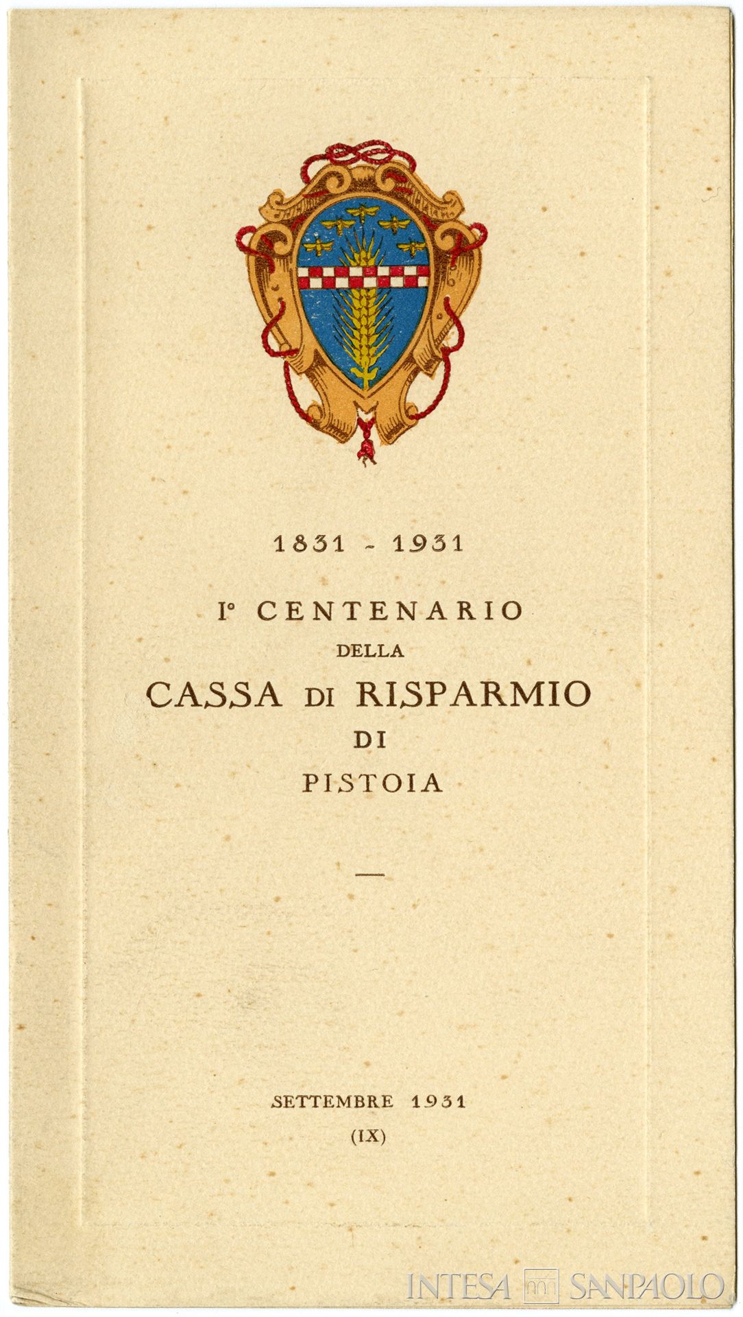 Cassa di Risparmio di Pistoia, opuscolo per la celebrazione del primo centenario dell'Istituto, settembre1931