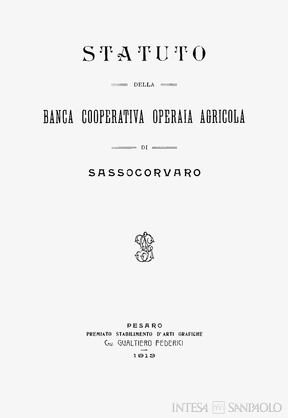 Banca Cooperativa Operaia e Agricola di Sassocorvaro, frontespizio dello statuto, 1913 (Roma, Archivio Storico Banca d'Italia, Ispettorato del Credito)