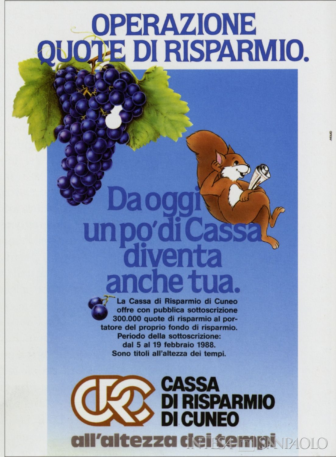 Cassa di Risparmio di Cuneo, Operazione quote di risparmio, pubblicità dell'emissione di quote di risparmio (1988), in previsione della liberalizzazione del mercato finanziario nel 1992, tratta da Cinquant'anni di impegno e sviluppo per la Provincia Granda, 2006
