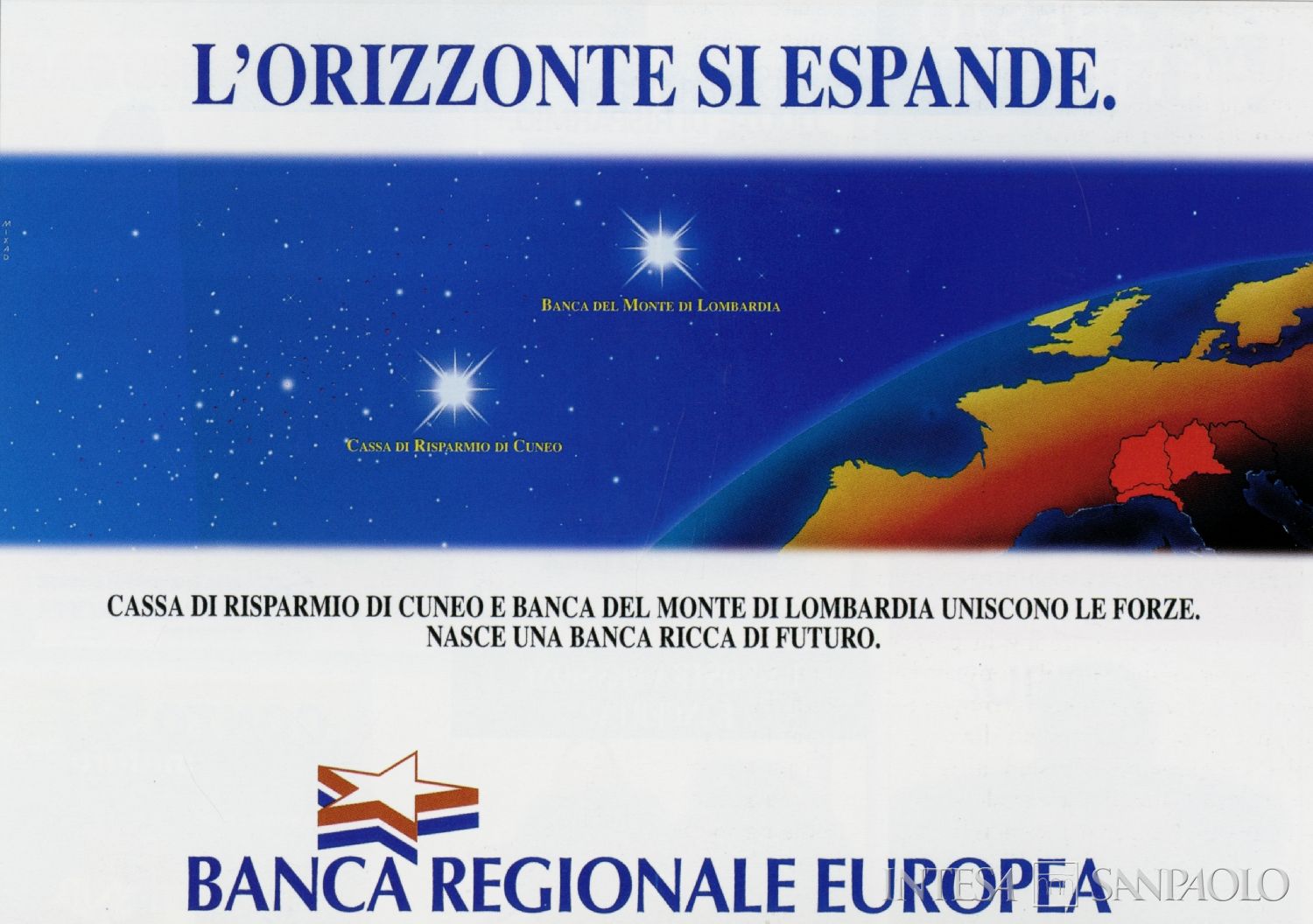 Banca Regionale Europea, campagna pubblicitaria di annuncio della nuova banca e del nuovo marchio, pubblicità tratta da Cinquant'anni di impegno e sviluppo per la Provincia Granda, 2006