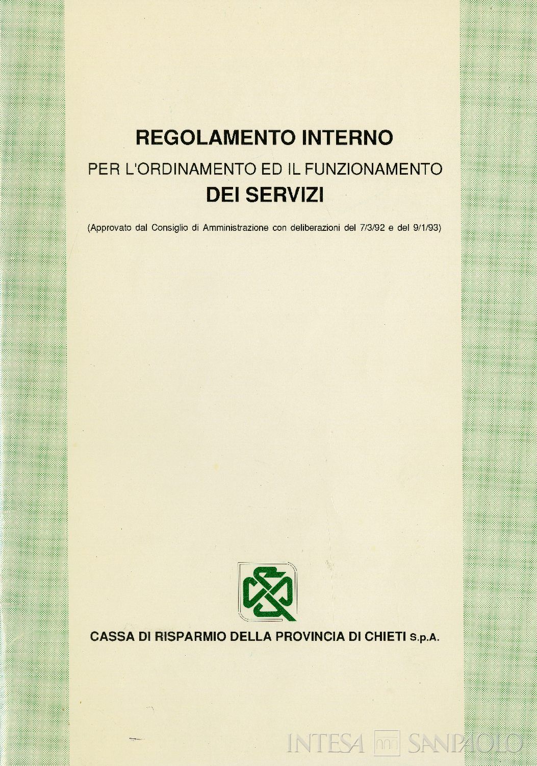 Cassa di Risparmio della Provincia di Chieti, Regolamento interno, 1993
