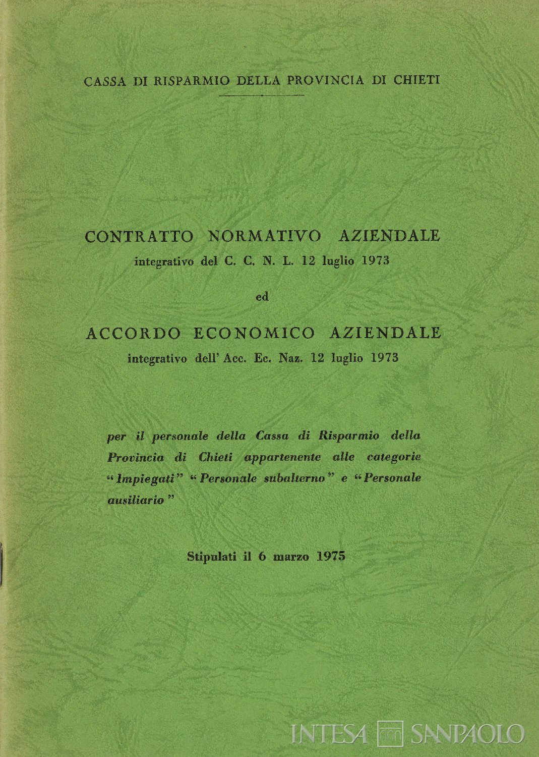 Cassa di Risparmio della Provincia di Chieti, Contratto normativo e Accordo economico aziendale per il personale, 6 marzo 1975