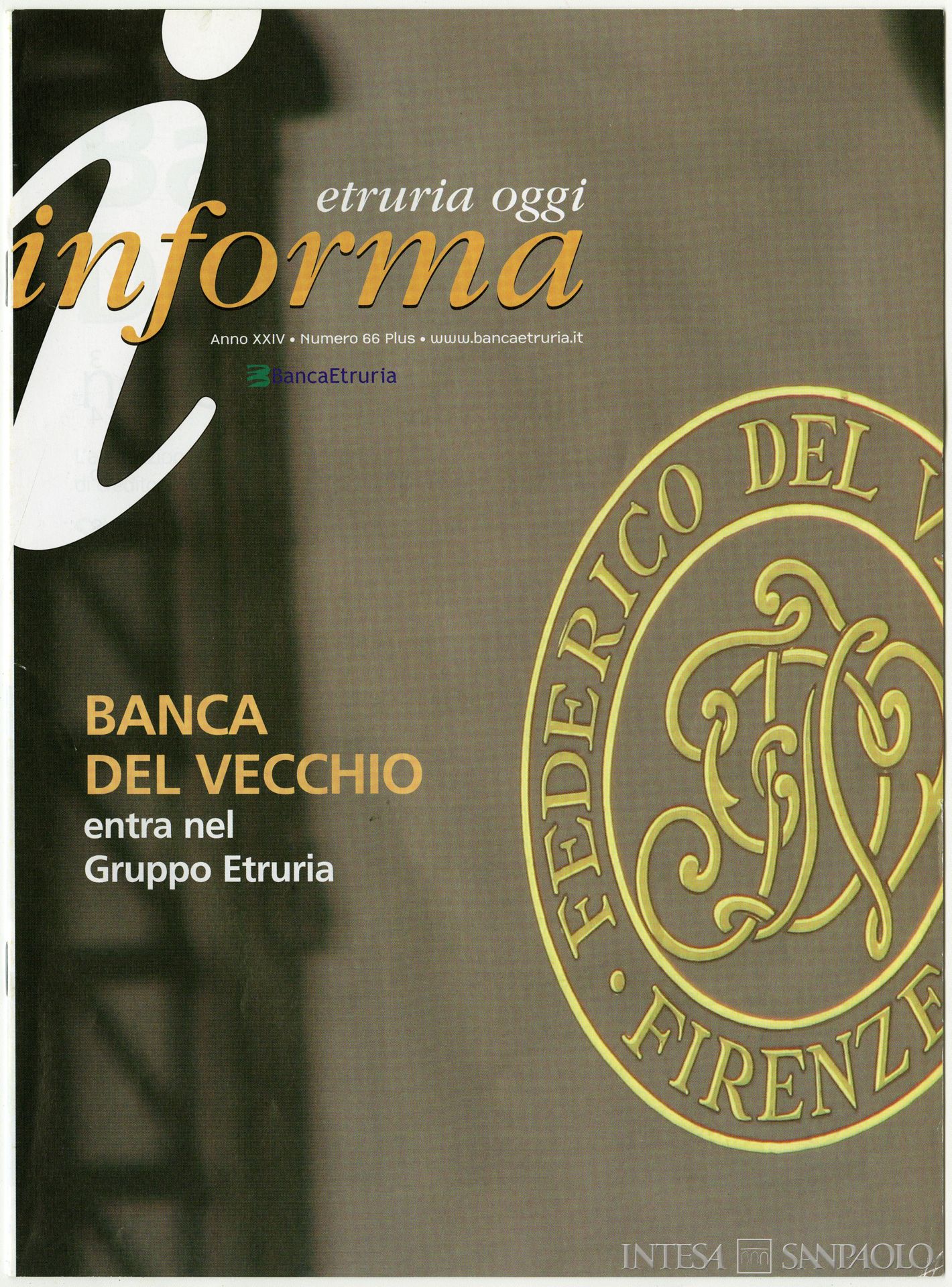 Banca Federico del Vecchio, copertina di Etruria Oggi, a. XXIV (2006), n. 66 plus che annuncia l'entrata dell'istituto nel gruppo di Banca Etruria