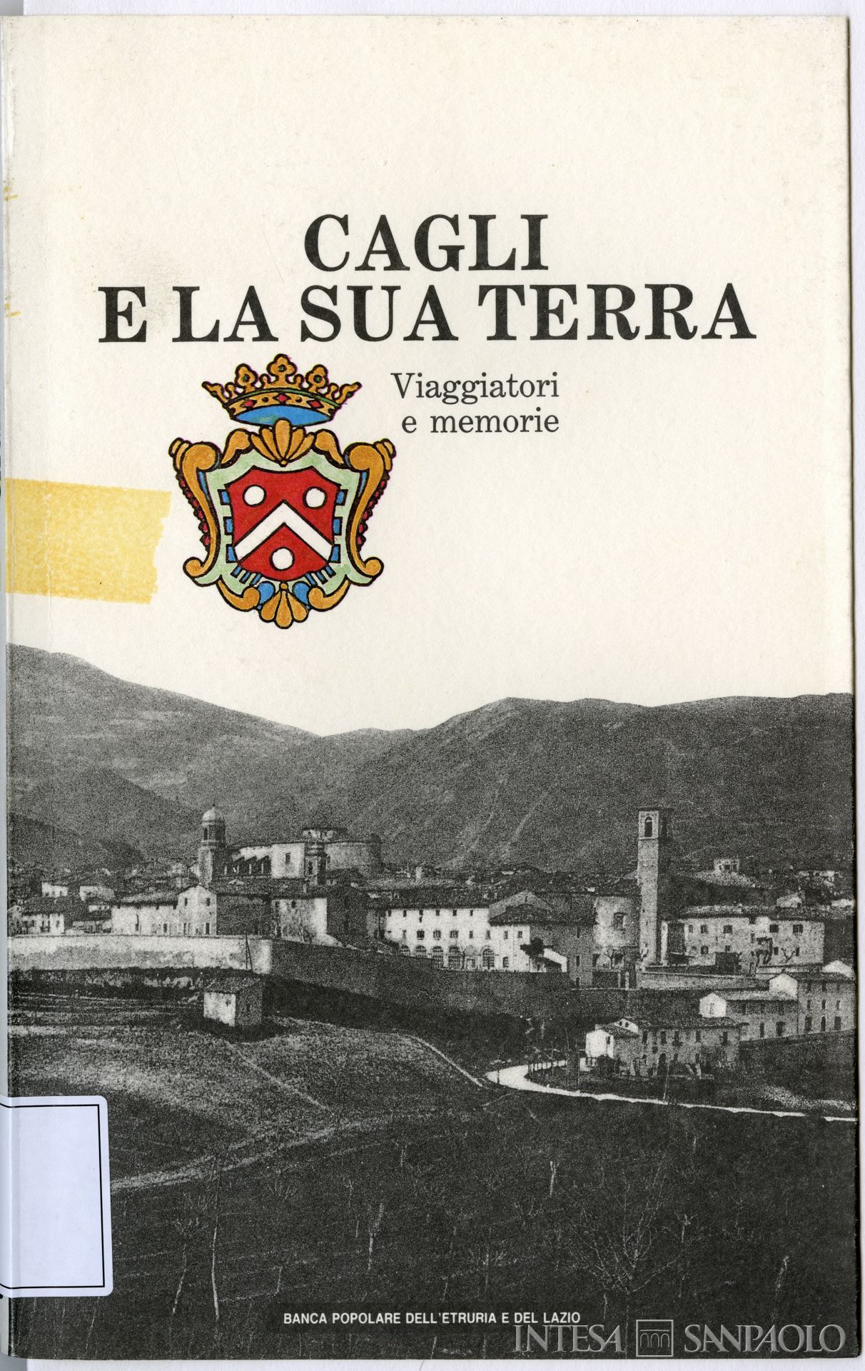Banca Popolare di Cagli, copertina di Attilio Brilli (a cura di), Cagli e la sua terra: viaggiatori e memorie, Banca Popolare dell'Etruria e del Lazio, 1994.
