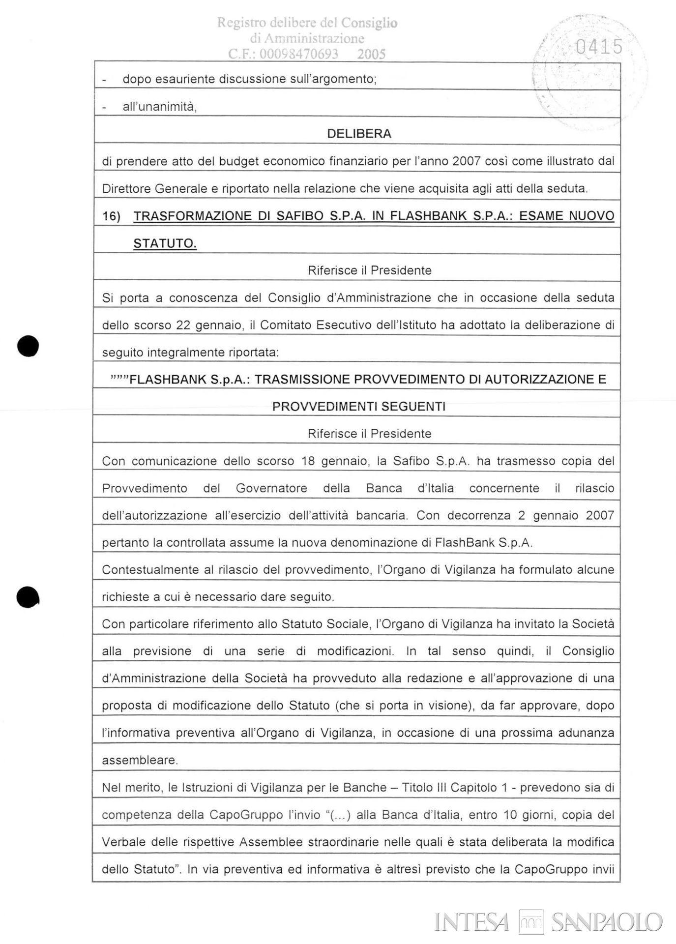 Flashbank, comunicazione in sede di Consiglio di Amministrazione di Cassa di Risparmio della Provincia di Chieti della trasformazione di Sa.fi.bo. in Flashbank, 30 gennaio 2007